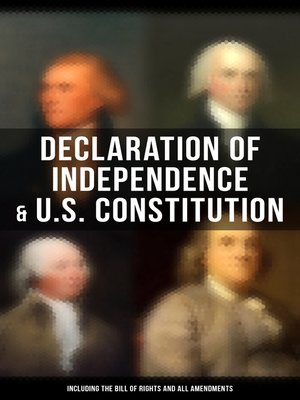 cover image of Declaration of Independence & U.S. Constitution (Including the Bill of Rights and All Amendments)